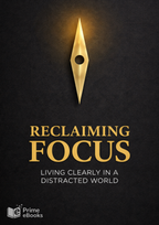Reclaiming Focus